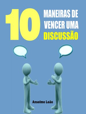 cover image of 10 Maneiras De Vencer Uma Discussão